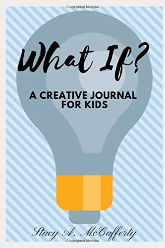 What if: creative writing journal for kids