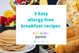 Easy to make allergy free breakfast recipes from the Sharing Parent